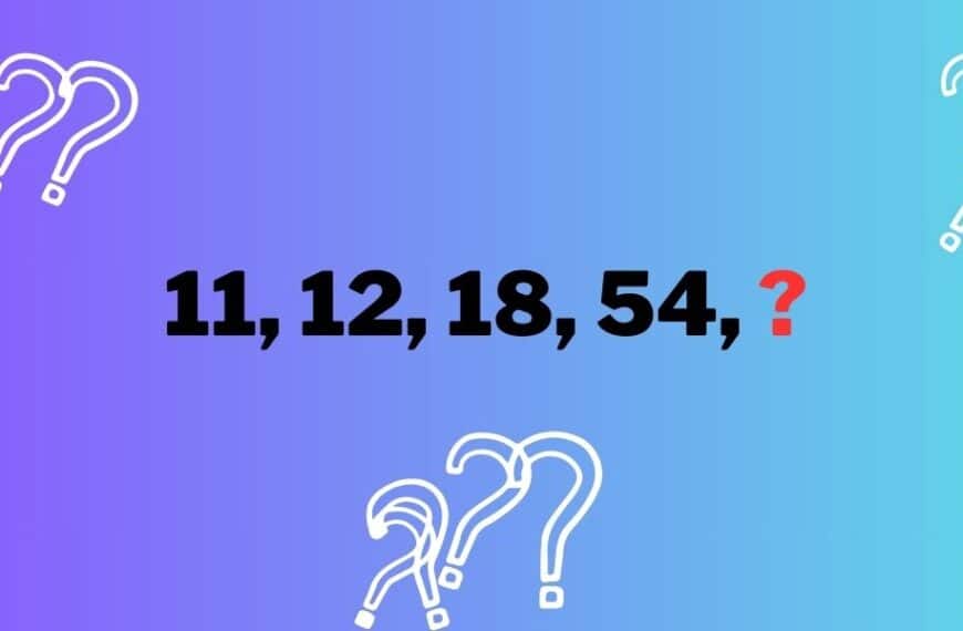 Only geniuses can solve this: Can you find the missing number in this mind-blowing sequence (11, 12, 18, 54, ?)!